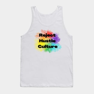 Reject Hustle Culture - Rainbow Burst Tank Top